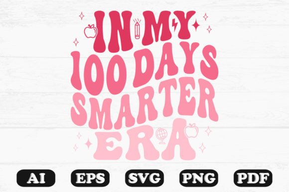 In My 100 Days Smarter Era Wavy SVG: Graphics for Crafts
