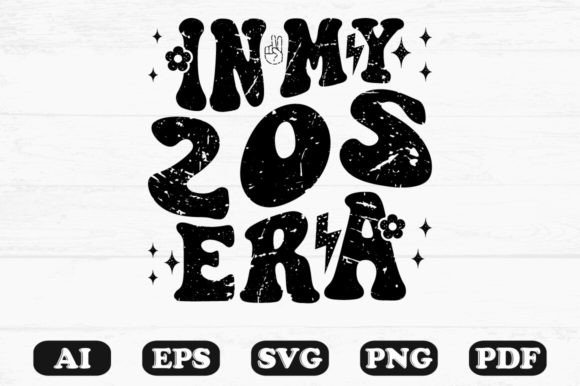 In My 20s Era Retro Wavy SVG T-shirt: Graphics for Crafts