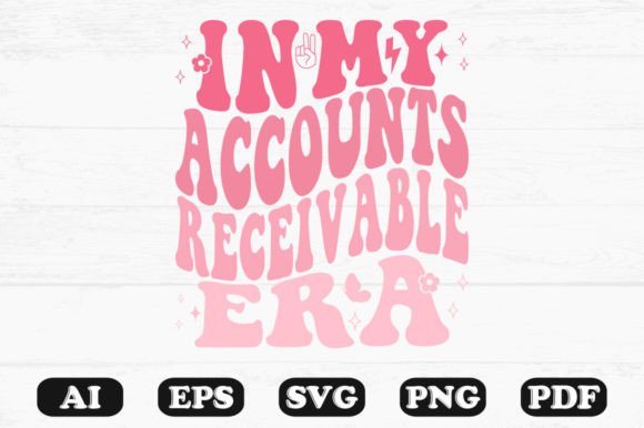 In My Accounts Receivable Era Retro Wavy Graphics