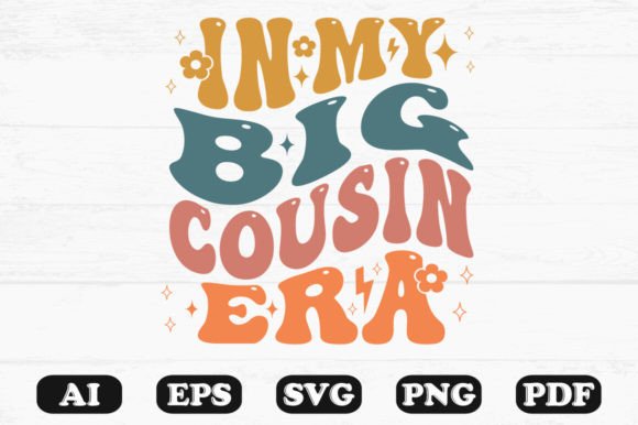 In My Big Cousin Era Retro Wavy SVG Graphics