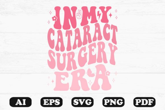 In My Cataract Surgery Era Retro Wavy S Graphics