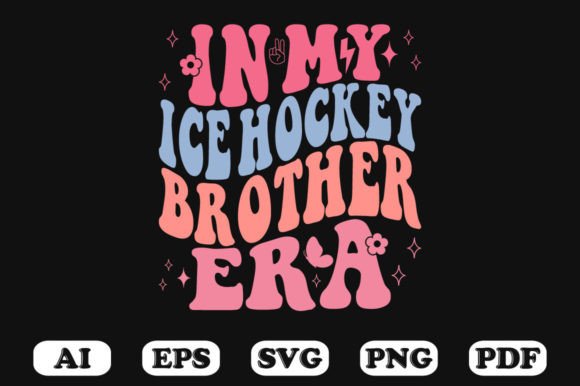 In My Ice Hockey Brother Era Retro Wavy Graphics