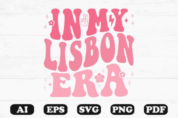 In My Lisbon Era Retro Wavy SVG: Graphics for Crafts & Local Branding