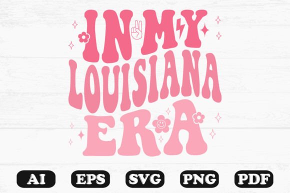 In My Louisiana Era Retro Wavy SVG Graphics