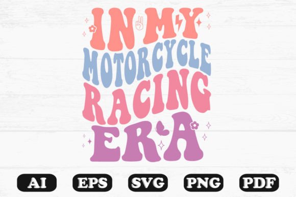 In My Motorcycle Racing Era Retro Wavy S Graphics