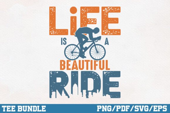 Life Is a Beautiful Ride: Cycling Graphics for Crafts & Branding